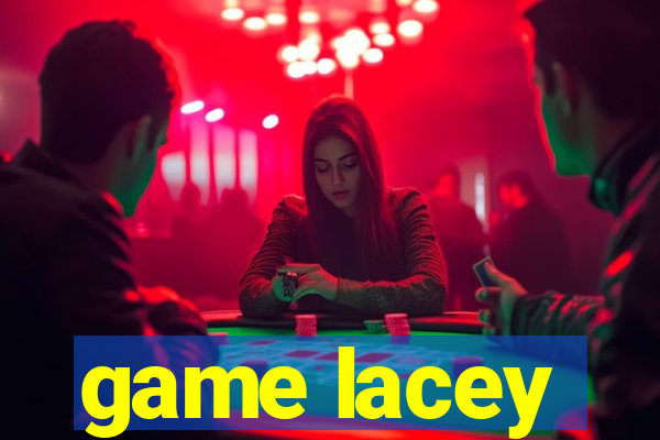 game lacey